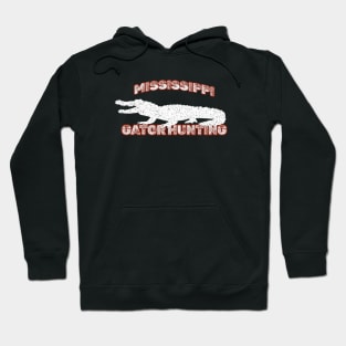 MISSISSIPPI GATOR HUNTING Hoodie